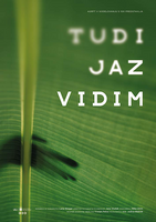 Tudi jaz vidim - plakat - 