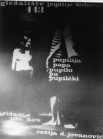 Pupilija, papa Pupilo pa Pupilčki - plakat - Gledališče Pupilije Ferkeverk, 29. 10. 1969, Viteška dvorana Križank.
Fotografija na plakatu je iz uprizoritve Žlahtna pesem Pupilije Ferkeverk.